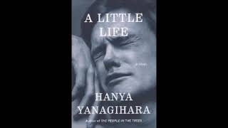 A LITTLE LIFE BY HANYA YANAGIHARA AUDIOBOOK IN ENGLISH PART2 [upl. by Mackenzie]