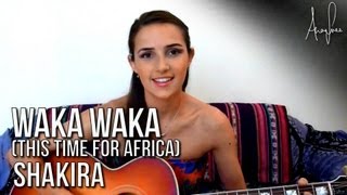 Shakira  Waka Waka Ana Free Cover [upl. by Pouncey559]