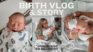 UNMEDICATED BIRTH VLOG amp STORY OF OUR DAUGHTER  emergency room birth of baby 2 [upl. by Noreht459]