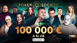 🃏 Poker Society  100 000 € à la clé Épisode 1 [upl. by Ecadnac662]