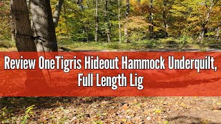 Review OneTigris Hideout Hammock Underquilt Full Length Lightweight 4 Season Hammock Gear Underquil [upl. by Charin888]