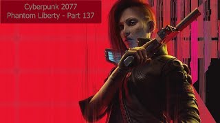 Cyberpunk 2077 Phantom Liberty Part 137  Warm Fuzzies [upl. by Ajad273]