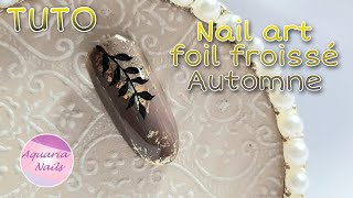 TUTO nail art automne foils [upl. by Efren]