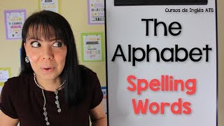 EL ABECEDARIO EN INGLÉS  SPELLING WORDS [upl. by Demona]