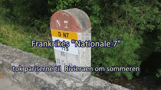 Legendariske veier  Nationale 7 i Frankrike [upl. by Irehs]