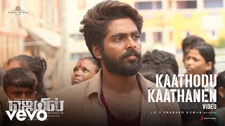 Jail  Kaathodu Kaathanen Video  GV Prakash Kumar Abarnathy  Dhanush [upl. by Duncan]