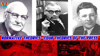 Normative Theories – Four Theories of the Press amp Media  Denis McQuail amp Media Development [upl. by Fadil]