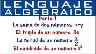 Lenguaje algebraico  Parte 1 [upl. by Ahsyt]