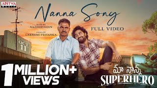 Nanna Song Full Video  Maa Nanna Super Hero SudheerBabu  SayajiShinde  AbhilashKankara JayKrish [upl. by Inek]