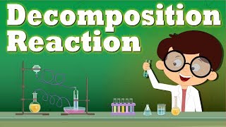 Decomposition Reaction  aumsum kids science education children [upl. by Adni]