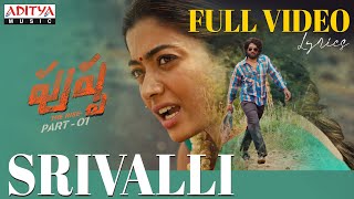 Pushpa  Srivalli Full Video Song With Lyrics  Allu Arjun Rashmika  Sid Sriram  Devi Sri Prasad [upl. by Laurette250]