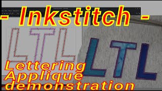 Inkstitch  Lettering applique on a flat bed single needle full demonstration [upl. by Fogel]