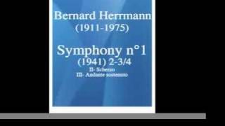 Bernard Herrmann 19111975  Symphony nÂ°1 1941 23 MUST BE HEARD [upl. by Annunciata]