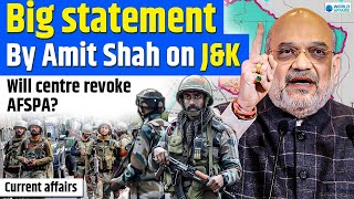 Centre to consider revoking AFSPA in Jammu amp Kashmir  Amit Shah  World Affairs [upl. by Vipul]