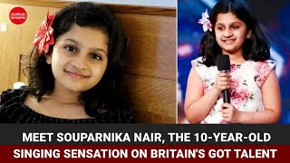 Meet Souparnika Nair the 10yearold singing sensation who rocked on Britains Got Talent [upl. by Nylekcaj]