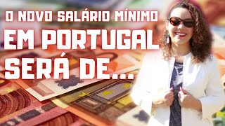 PORTUGAL FAZ PROPOSTA DO AUMENTO DO SALÁRIO MÍNIMO  Vai morar em Portugal em 2023 Saiba disso [upl. by Yerffeg720]