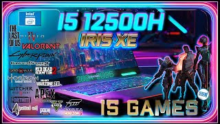 Intel IRIS XE GAMING in 2024  I5 12500h IGPU in 15 GAMES [upl. by Ellekcim]