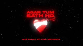 Agar Tum Sath Ho Drill  Arif Khan  prodby RAMANTHEKID  Latest Drill Song [upl. by Iruj]