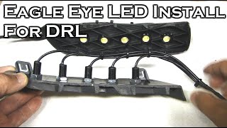 3 Watt Eagle Eye LED Install for DRL [upl. by Neilson]