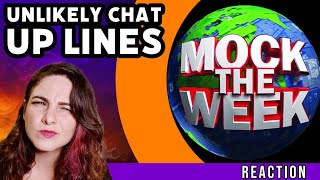 American Reacts  MOCK THE WEEK  Unlikely Chat Up Lines [upl. by Knutson]