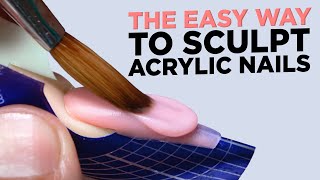 How to Sculpt Acrylic Nails Effortlessly [upl. by Beaufert]