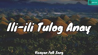 Iliili Tulog Anay  Visayan Folk Song   MAPEH 7 [upl. by Erastus]