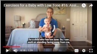 Assisted Standing Exercises for a Baby with Low Tone 16 [upl. by Yole701]