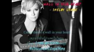 เนื้อร้องคำแปล wall in your heart  Shelby Lynne [upl. by Haisoj558]