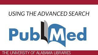 PubMed Using the Advanced Search [upl. by Notlem]