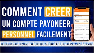 Comment créer un compte Payoneer personnel  Obtenir le Global Payment Service en quelques jours [upl. by Amaleta882]