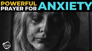 PRAYER FOR ANXIETY  POWERFUL PRAYER FOR ANXIETY AND PANIC ATTACKS [upl. by Campos]