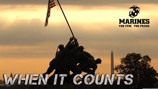 US Marines When It Counts Motivational [upl. by Hook236]