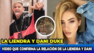 VIDEO LA LIENDRA Y DANI DUKE CONFIRMAN SU RELACIÓN EL BESO DE LA LIENDRA [upl. by Myrtle513]