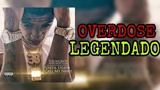 YoungBoy Never Broke Again  Overdose  Legendado  Tradução [upl. by Rudwik]