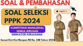 Soal PPPK 2024 Kompetensi Manajerial Indikator Kerjasama Part1 [upl. by Ezar]