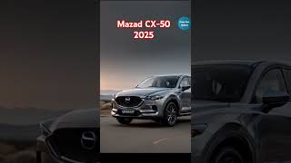 2025 Mazda CX50 The Ultimate Game Changer in SUVs [upl. by Tome]