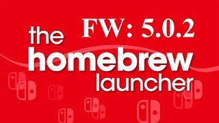 TUTORIAL HOMEBREW LAUNCHER TODOS LOS FW  NINTENDO SWITCH [upl. by Hauge77]