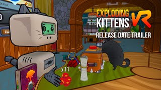 Exploding Kittens VR  Release Date Trailer [upl. by Enidan]