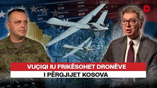 🔴 VUÇIQI IU FRIKËSOHET DRONËVE I PËRGJIJET KOSOVA  RRETH E RROTULL [upl. by Marci24]