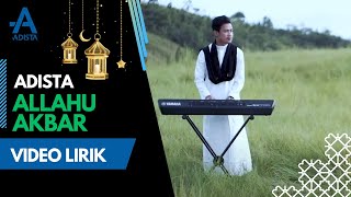 Adista  Allahu Akbar Allah Maha Besar  Official Lyric Video [upl. by Suellen]