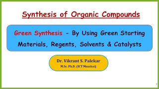 Green Synthesis  By Using Green Starting Materials Regents Solvents amp Catalysts Part 5 [upl. by Ahsini]