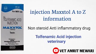 Injection Maxxtol uses in hindi  Tolfenamic Acid injection veterinary injection  सम्पूर्ण जानकारी [upl. by Griffis123]