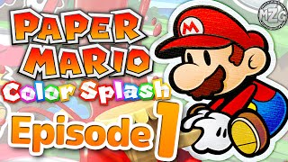 Welcome to Prism Island  Paper Mario Color Splash Gameplay  Episode 1 [upl. by Ferreby]