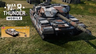 Chieftain Mk 10 amp Olifant Mk2  War thunder mobile [upl. by Ibloc]