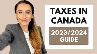 Taxes In Canada 20232024 Beginners Guide [upl. by Aicirtel]