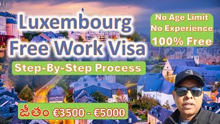 Luxembourg Work Visa  Europe Work Visa  Telugu Travel Vlogs  Telugu Vlogs From Europe [upl. by Ahseral]