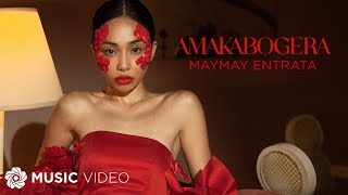 AMAKABOGERA  Maymay Entrata Music Video [upl. by Mroz]