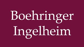 How to Pronounce Boehringer Ingelheim Correctly in German [upl. by Luttrell429]