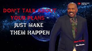 DONT TALK ABOUT YOUR PLANS  JUST MAKE THEM HAPPEN steveharvey [upl. by Zedecrem507]