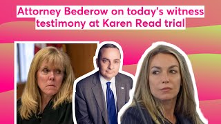 Attorney Bederow on todays witness testimony at Karen Read trial [upl. by Atteuqehs]